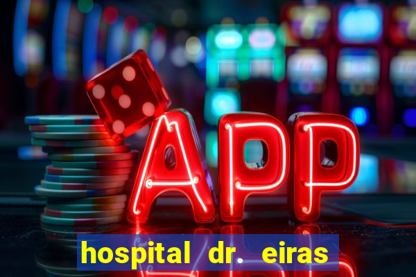 hospital dr. eiras em botafogo